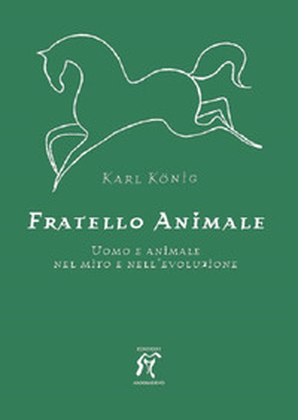 Fratello animale. Uomo e animale nel mito e nell'evoluzione - Librerie.coop Fratello animale. Uomo e animale nel mito e nell'evoluzione - Librerie.coop