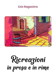 Ricreazioni in prosa e in rime - Librerie.coop