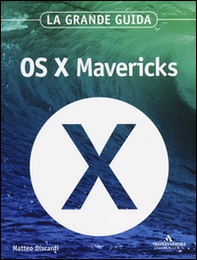 OS X Mavericks. La grande guida - Librerie.coop