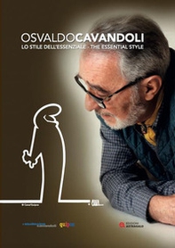 Osvaldo Cavandoli. Lo stile dell'essenziale-The essential style - Librerie.coop