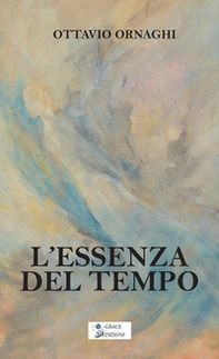 L'essenza del tempo - Librerie.coop