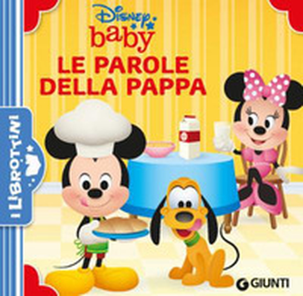 Le parole della pappa. Disney Baby - Librerie.coop Le parole della pappa. Disney Baby - Librerie.coop