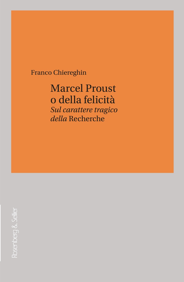 Marcel Proust o della felicità - Librerie.coop