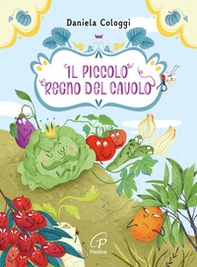 Il piccolo regno del Cavolo. Ediz. ad alta leggibilità - Librerie.coop