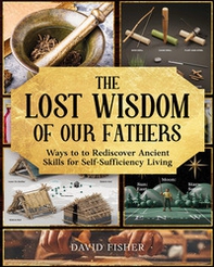 The lost wisdom of our fathers - Librerie.coop