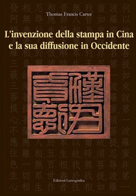 La nascita della stampa in Cina e la sua diffusione in Occidente. Eiz, italiana e inglese - Librerie.coop