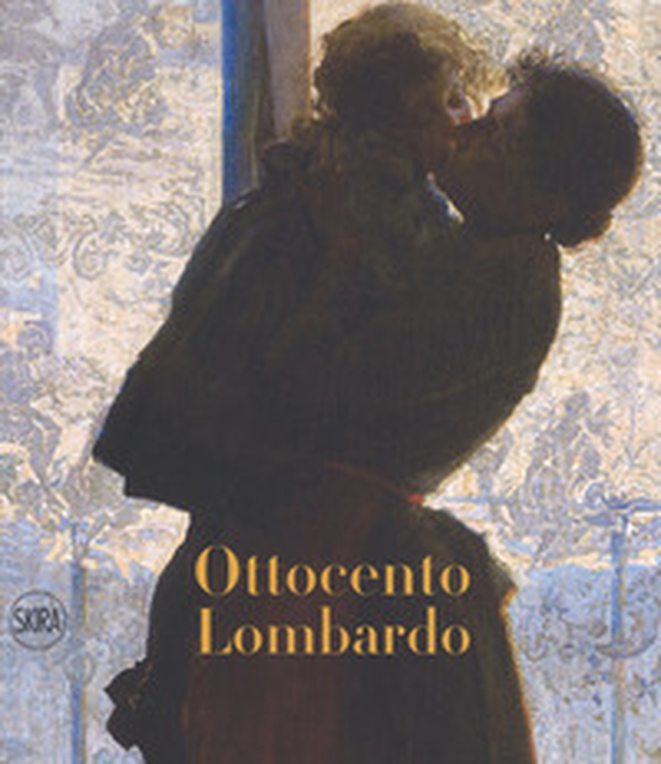 Ottocento lombardo - Librerie.coop Ottocento lombardo - Librerie.coop