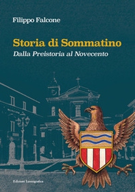Storia di Sommatino. Dalla Preistoria al Novecento - Librerie.coop