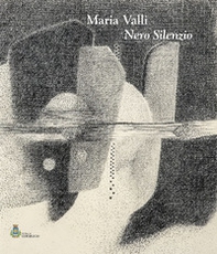 Maria Valli. Nero silenzio - Librerie.coop