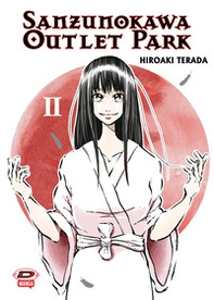 Sanzunokawa outlet park - Vol. 2 - Librerie.coop