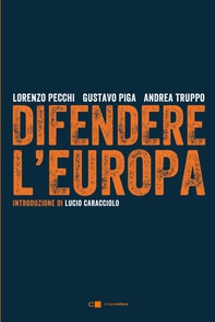 Difendere l'Europa - Librerie.coop Difendere l'Europa - Librerie.coop
