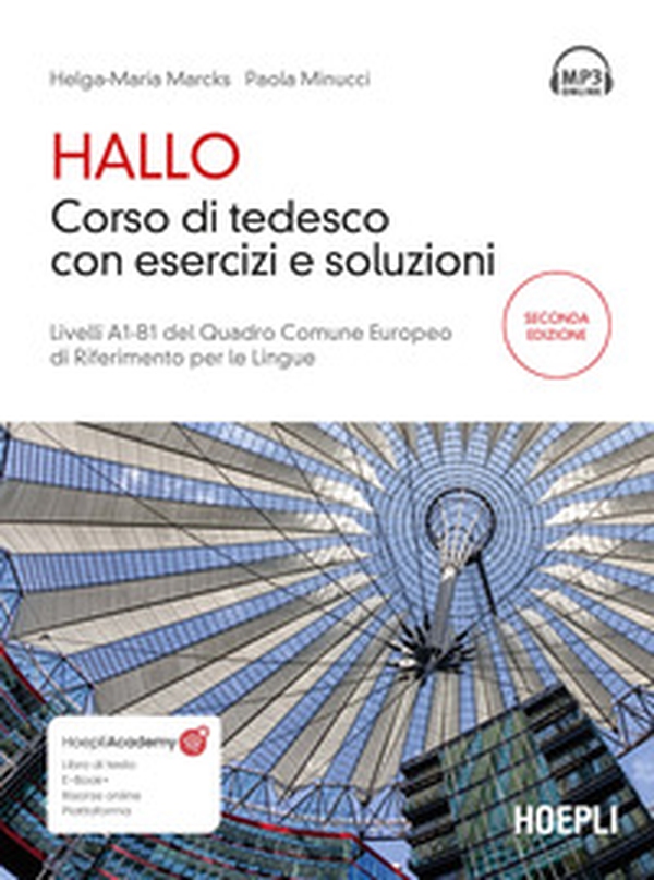 Hallo. Corso di tedesco con esercizi e soluzioni. A1-B1 - Librerie.coop Hallo. Corso di tedesco con esercizi e soluzioni. A1-B1 - Librerie.coop
