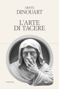 L'arte di tacere - Librerie.coop L'arte di tacere - Librerie.coop