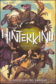 Il risveglio del mondo. Hinterkind - Librerie.coop