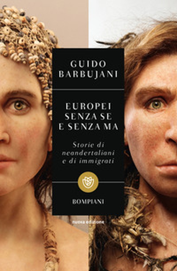 Europei senza se e senza ma. Storie di neandertaliani e di immigrati - Librerie.coop Europei senza se e senza ma. Storie di neandertaliani e di immigrati - Librerie.coop