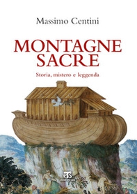 Montagne sacre. Storia, mistero e leggenda - Librerie.coop Montagne sacre. Storia, mistero e leggenda - Librerie.coop