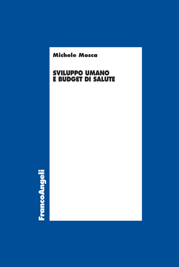 Sviluppo umano e budget di salute - Librerie.coop Sviluppo umano e budget di salute - Librerie.coop