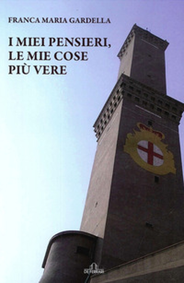 I miei pensieri le mie cose più vere - Librerie.coop I miei pensieri le mie cose più vere - Librerie.coop