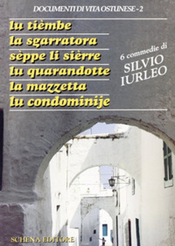 Tièmbe-La sgarratora-Sèppe li sièrre-Lu quarandotte-La mazzetta-Lu condominije (Lu) - Librerie.coop Tièmbe-La sgarratora-Sèppe li sièrre-Lu quarandotte-La mazzetta-Lu condominije (Lu) - Librerie.coop