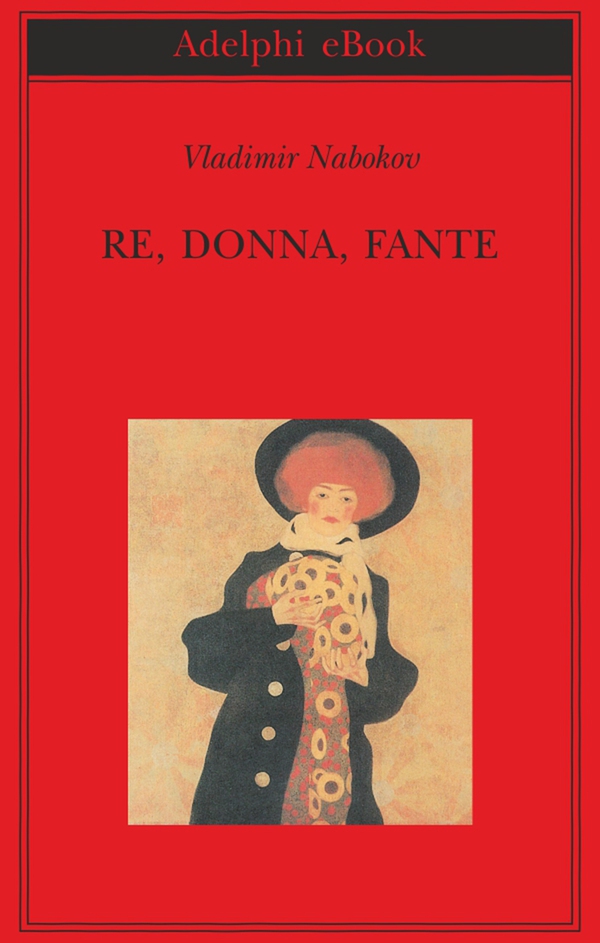 Re, donna, fante - Librerie.coop Re, donna, fante - Librerie.coop