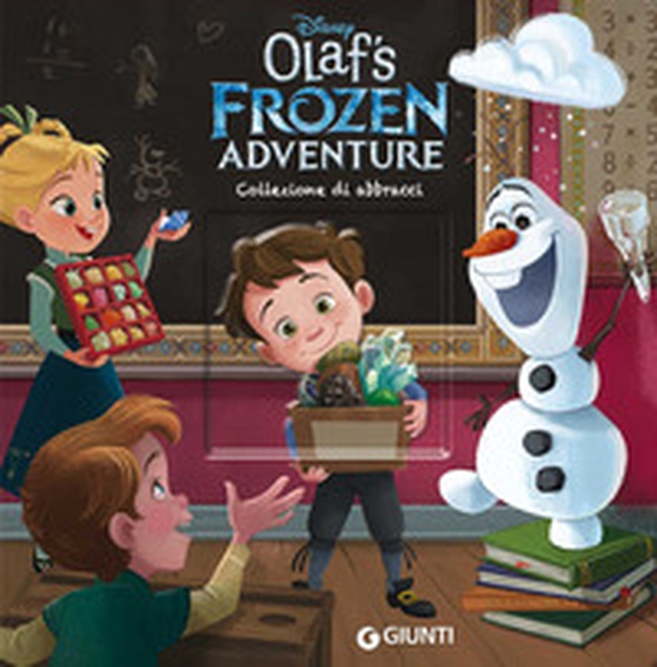 Collezione di abbracci. Olaf's Frozen adventure - Librerie.coop Collezione di abbracci. Olaf's Frozen adventure - Librerie.coop