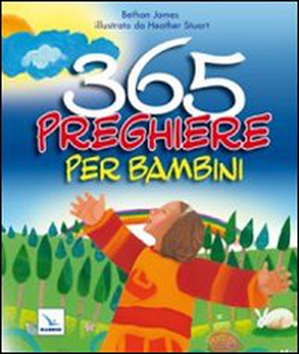 365 preghiere per bambini - Librerie.coop 365 preghiere per bambini - Librerie.coop