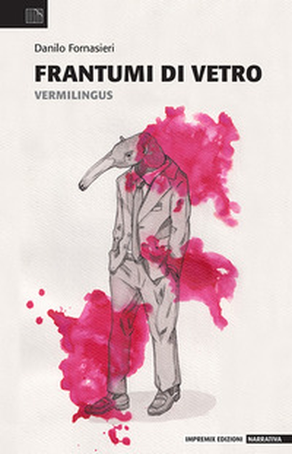 Frammenti di vetro. Vermilingus - Librerie.coop Frammenti di vetro. Vermilingus - Librerie.coop