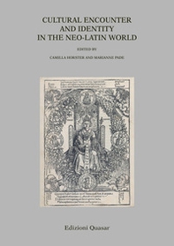 Cultural encounter and identity in the Neo-Latin World - Librerie.coop