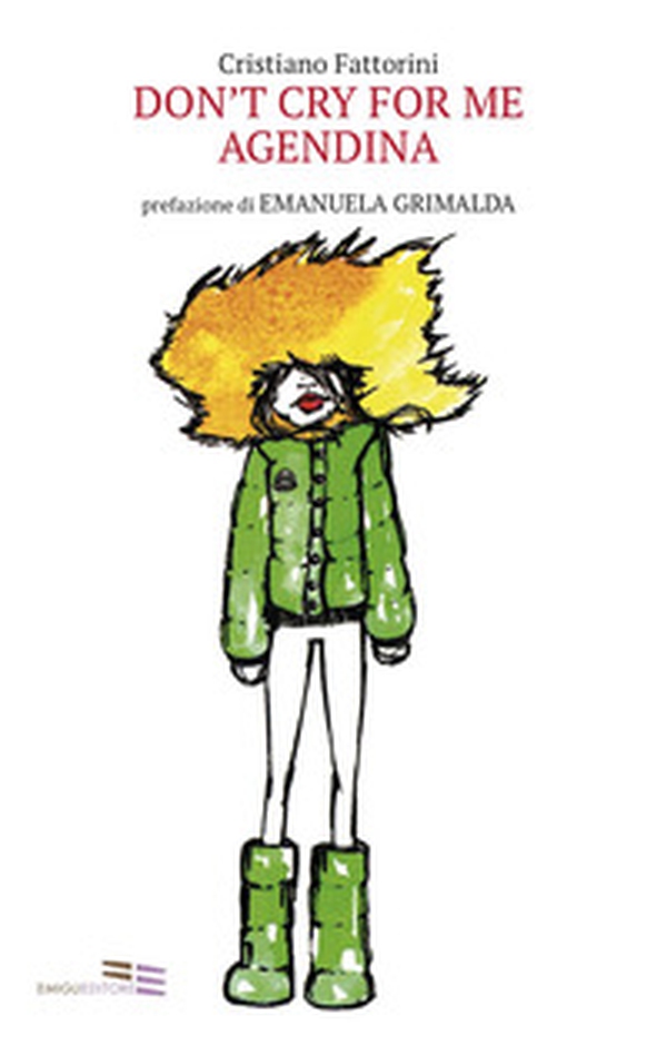 Don't cry for me agendina - Librerie.coop Don't cry for me agendina - Librerie.coop