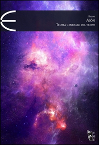 Aiòn. Teoria generale del tempo - Librerie.coop