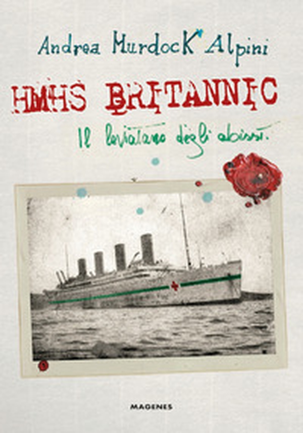 HMHS Britannic. Il Leviatano degli abissi - Librerie.coop