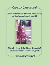 Virtù e arte della Divina Commedia nell'universalità di secoli. Ediz. italiana e spagnola - Librerie.coop