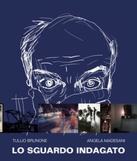 Lo sguardo indagato - Librerie.coop