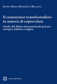 Il contenzioso transfrontaliero in materia di criptovalute - Librerie.coop