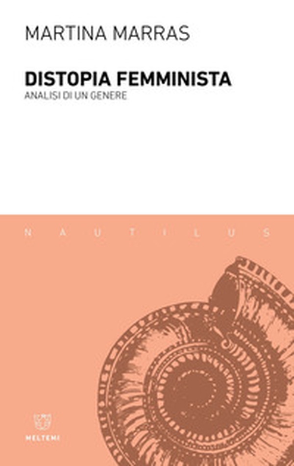 Distopia femminista. Analisi di un genere - Librerie.coop Distopia femminista. Analisi di un genere - Librerie.coop