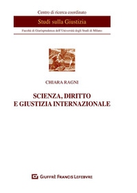 Scienza, diritto e giustizia internazionale - Librerie.coop