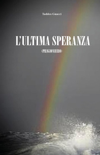 L'ultima speranza (Prigioniero) - Librerie.coop