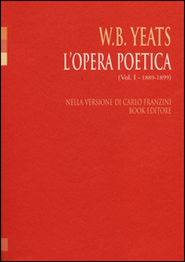 L'opera poetica. Ediz. italiana e inglese - Librerie.coop L'opera poetica. Ediz. italiana e inglese - Librerie.coop