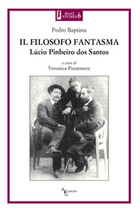 Il filosofo fantasma. Lucio Pinheiro dos Santos - Librerie.coop