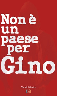Non è un paese per Gino - Librerie.coop