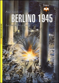 Berlino 1945. La fine del Terzo Reich - Librerie.coop
