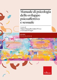 Manuale di psicologia dello sviluppo psicoaffettivo e sessuale - Librerie.coop