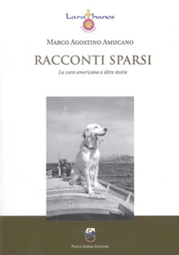 Racconti sparsi. La cura americana e altre storie - Librerie.coop