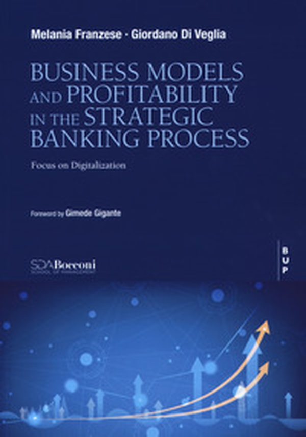 Business model and profitability in the banking strategy - Librerie.coop Business model and profitability in the banking strategy - Librerie.coop