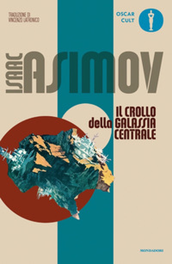 Il crollo della galassia centrale - Librerie.coop Il crollo della galassia centrale - Librerie.coop