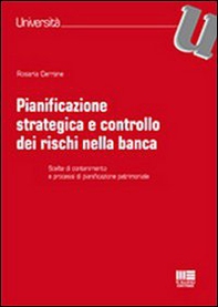 Pianificazione strategica e controllo dei rischi nella banca - Librerie.coop