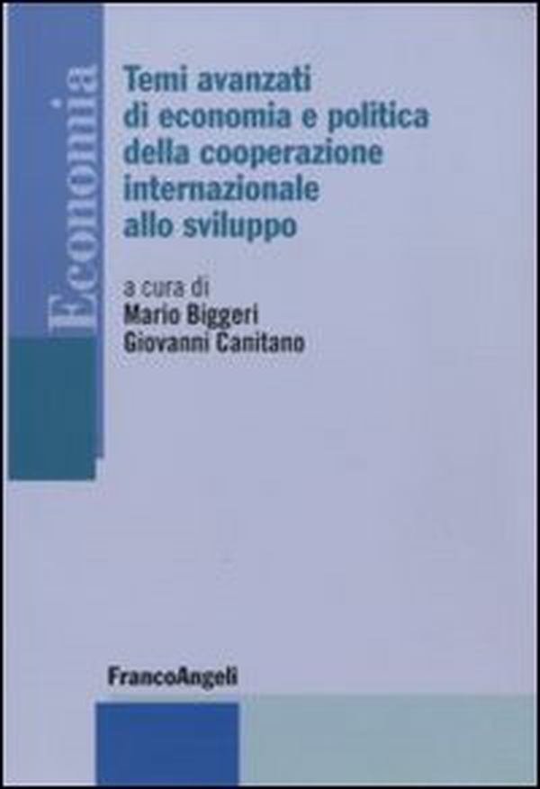 Temi avanzati di economia e politica della cooperazione internazionale allo sviluppo - Librerie.coop Temi avanzati di economia e politica della cooperazione internazionale allo sviluppo - Librerie.coop