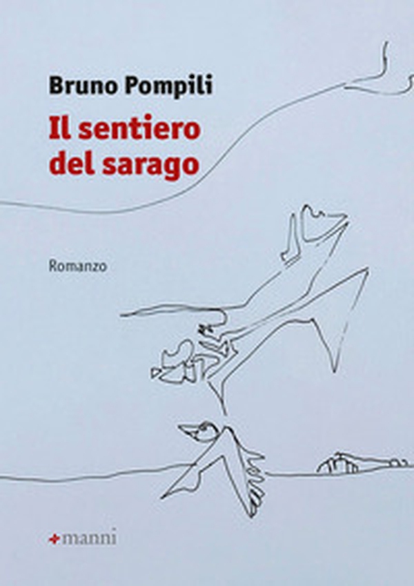Il sentiero del sarago - Librerie.coop Il sentiero del sarago - Librerie.coop