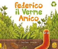 Federico il verme amico - Librerie.coop