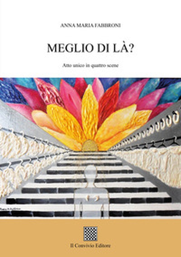 Meglio di là? (Atto unico in quattro scene) - Librerie.coop Meglio di là? (Atto unico in quattro scene) - Librerie.coop